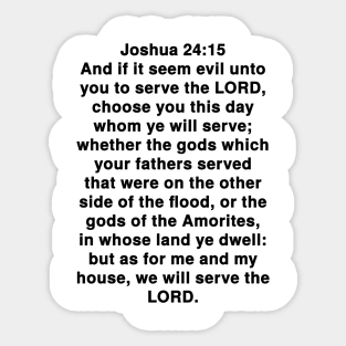 Joshua 24:15  King James Version (KJV) Bible Verse Typography Sticker